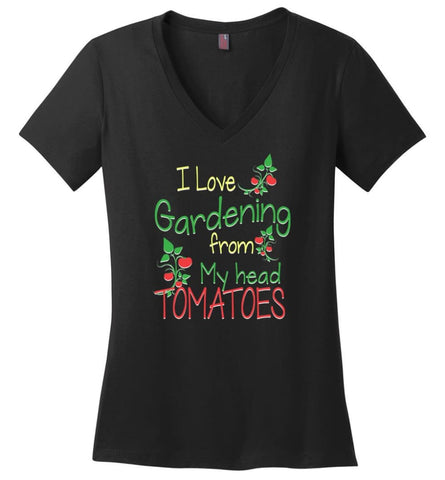 I love Gardening from my head Tomatoes - Ladies V-Neck - Black / M