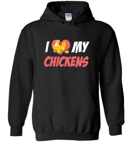 I Love My Chickens T shirt Best Chicken Lover Gift - Hoodie - Black / M