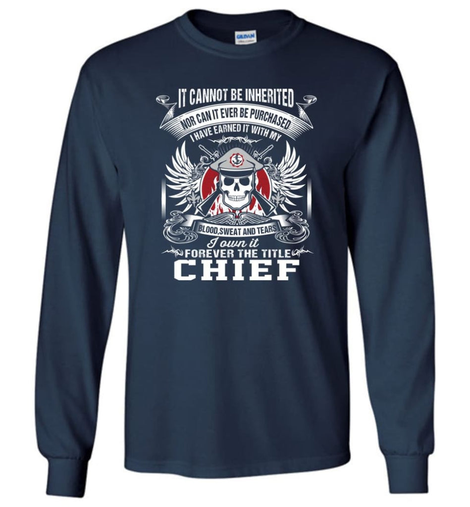 I Own It Forever The Title Chief - Long Sleeve T-Shirt - Navy / M