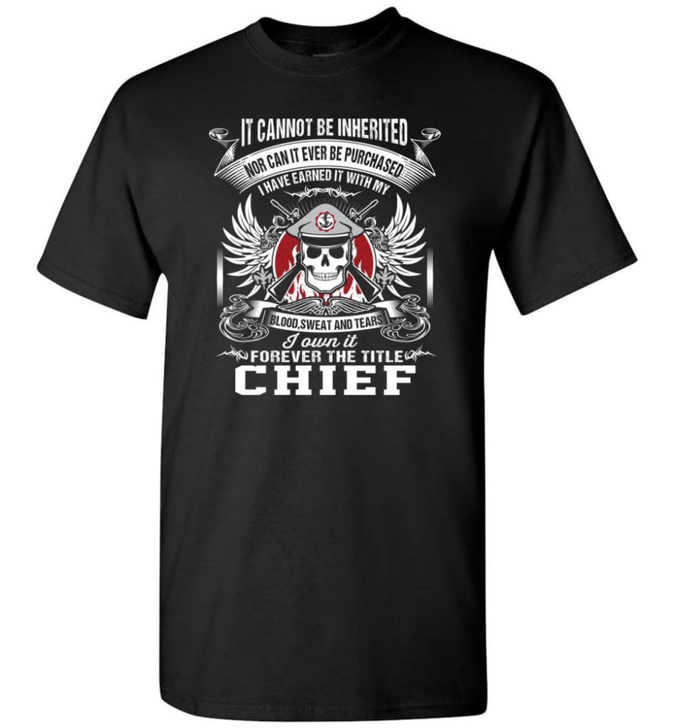 I Own It Forever The Title Chief - Short Sleeve T-Shirt - Black / S