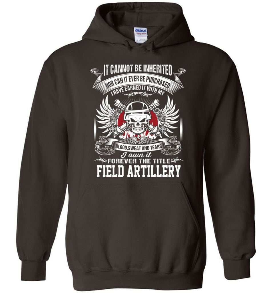 I Own It Forever The Title Field Artillery Hoodie - Dark Chocolate / M