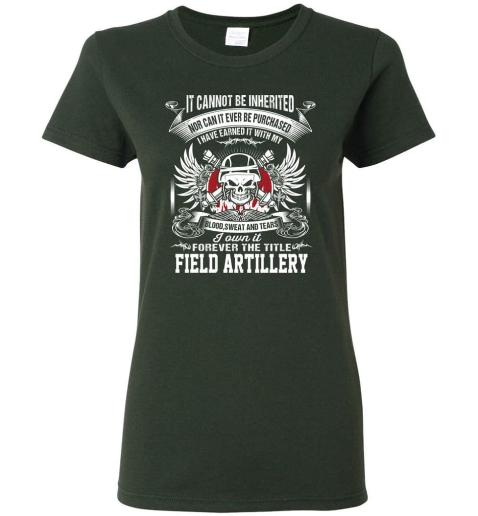 I Own It Forever The Title Field Artillery Women Tee - Forest Green / M