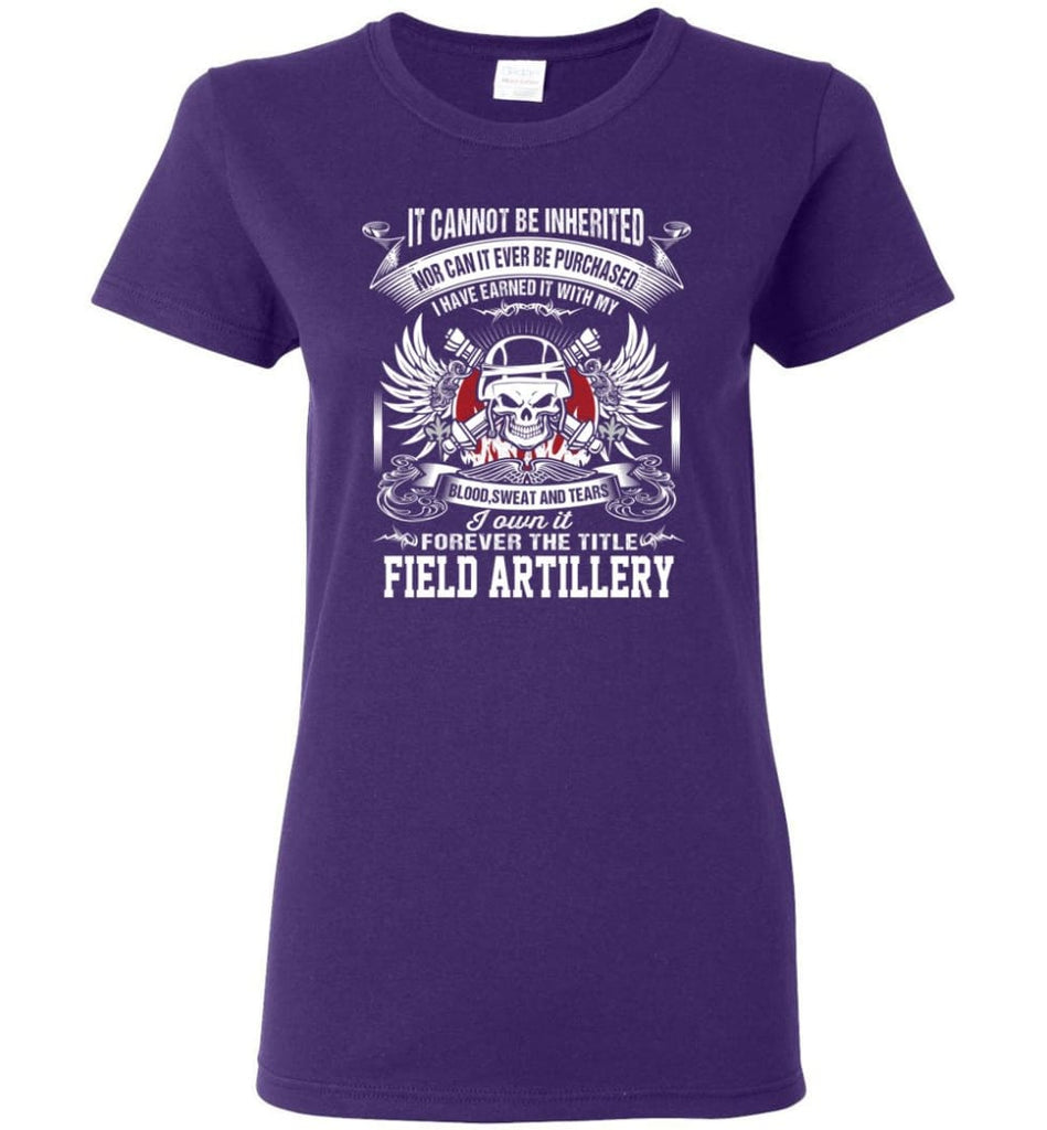 I Own It Forever The Title Field Artillery Women Tee - Purple / M