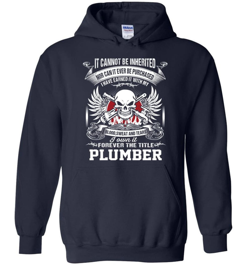 I Own It Forever The Title Plumber - Hoodie - Navy / M