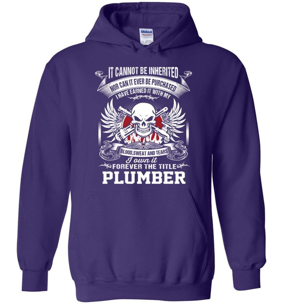 I Own It Forever The Title Plumber - Hoodie - Purple / M