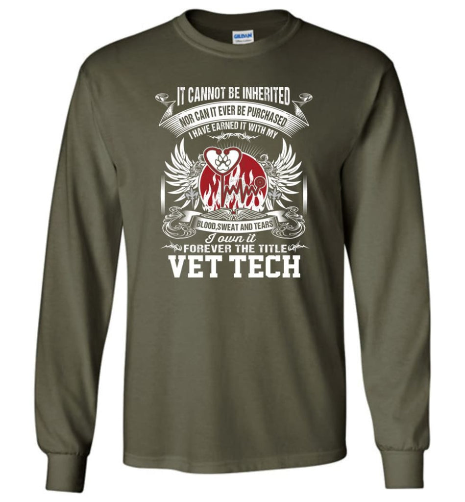 I Own It Forever The Title Vet Tech - Long Sleeve T-Shirt - Military Green / M