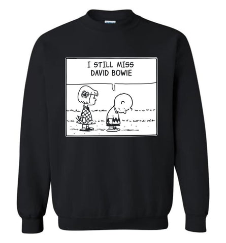 I Still Miss Him Bow Ie Shirt Gift For Heroes David Ziggy Sweatshirt - Black / M