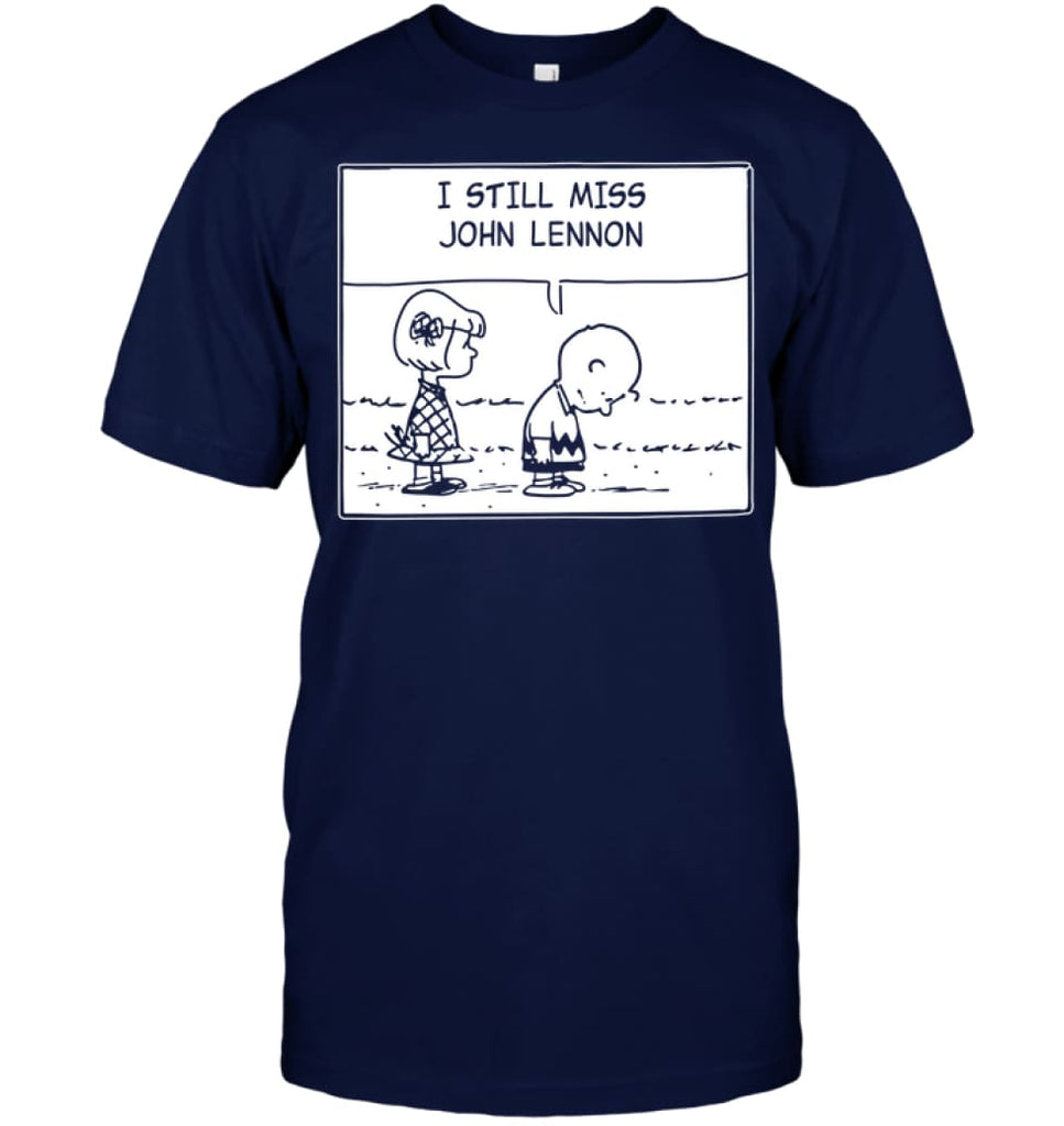 I Still Miss Him T-Shirt - Hanes Tagless Tee / Navy / S - Apparel