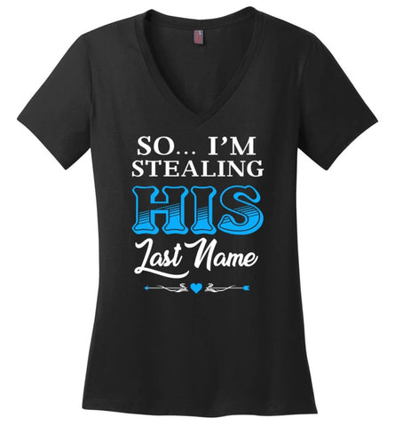 I Stole Her Heart So... I’m Stealing His Last Name 2 blue - Ladies V-Neck - Black / M