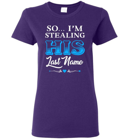 I Stole Her Heart So... I’m Stealing His Last Name 2 blue Women Tee - Purple / M