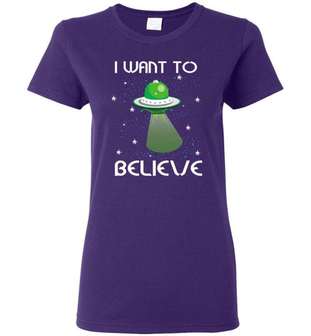 I Want To Believe Funny Shirt for Who Love Ufo Alien Spaceship Women Tee - Purple / M