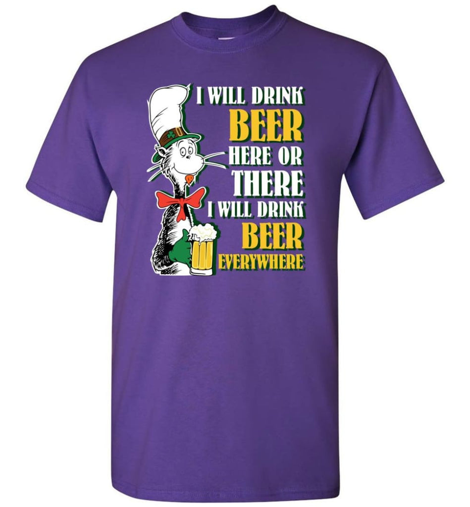 I Will Drink Beer Here Or Ther Drink Beer Everywhere - Short Sleeve T-Shirt - Purple / S