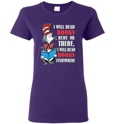 I Will Read Books Here Or There Or Everywhere T shirt Love Reading Books Women Tee - Purple / M