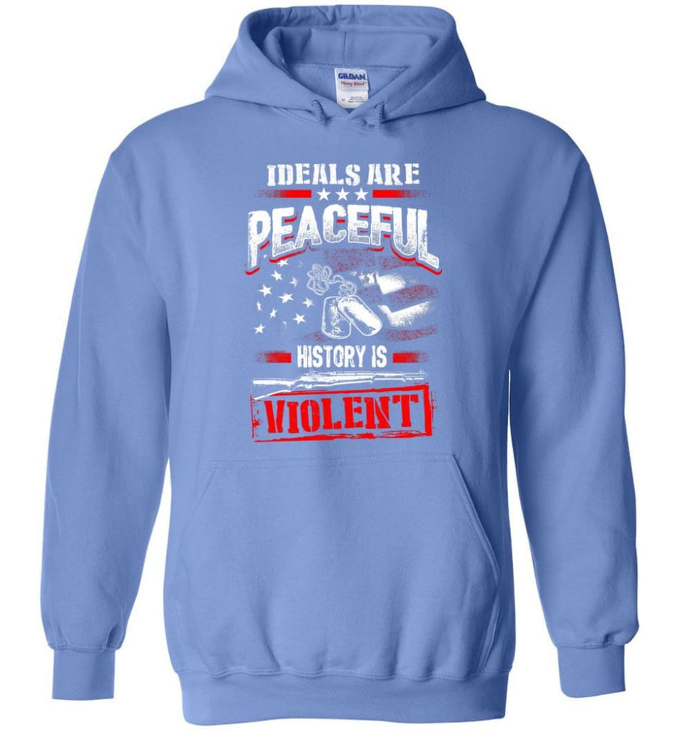 Ideals Are Peaceful History Is Violent - Hoodie - Carolina Blue / M