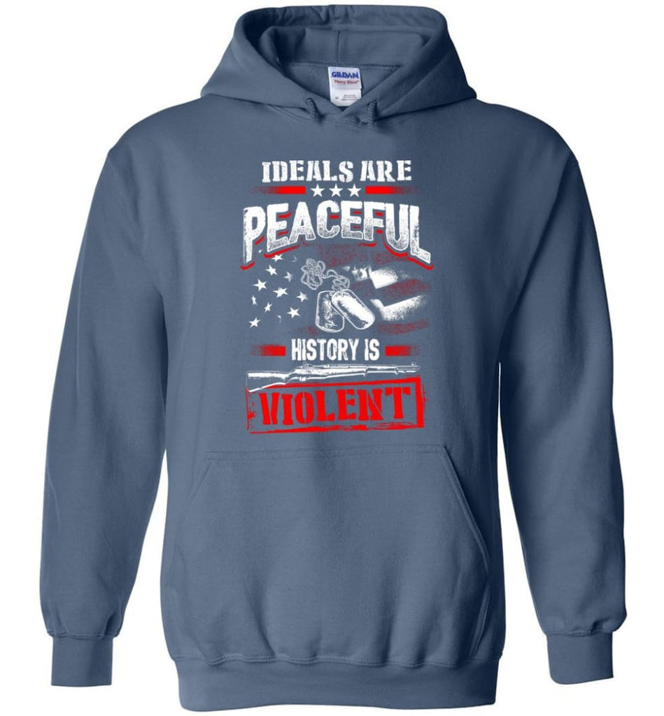 Ideals Are Peaceful History Is Violent - Hoodie - Indigo Blue / M
