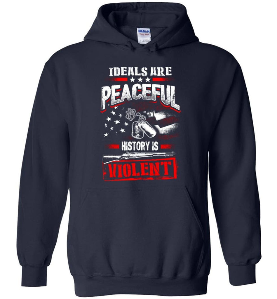 Ideals Are Peaceful History Is Violent - Hoodie - Navy / M