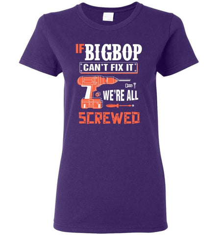 If BIGBOP Can’t Fix It We’re All Screwed Grandfather Christmas Present Women Tee - Purple / M