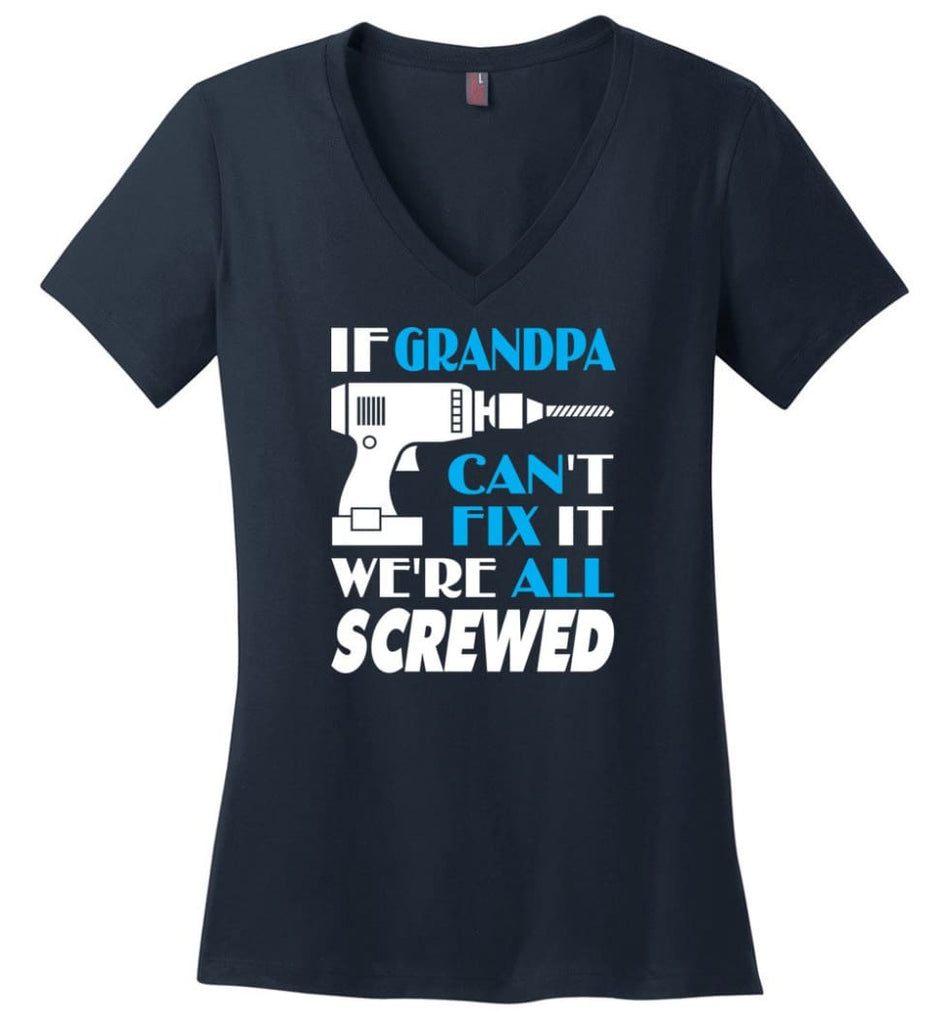 If Grandpa Can Fix All Gift For Grandpa Ladies V-Neck - Navy / M