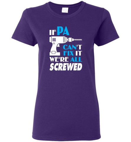 If Pa Can Fix All Gift For Pa Women Tee - Purple / M