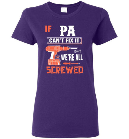 If PA Can’t Fix It We’re All Screwed Grandfather Christmas Present Women Tee - Purple / M