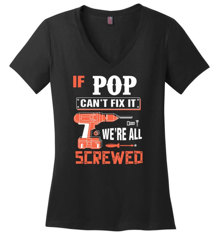If POP Can’t Fix It We’re All Screwed Grandfather Christmas Present Ladies V-Neck - Black / M