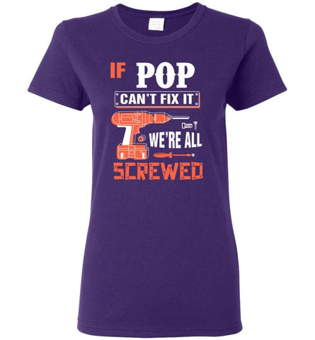 If POP Can’t Fix It We’re All Screwed Grandfather Christmas Present Women Tee - Purple / M