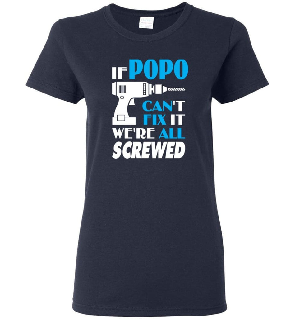 If Popo Can Fix All Gift For Popo Women Tee - Navy / M