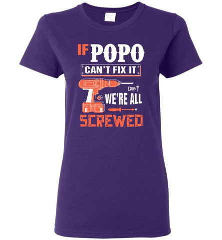 If POPO Can’t Fix It We’re All Screwed Grandfather Christmas Present Women Tee - Purple / M