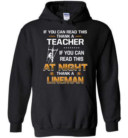 If You Can Read This At Night Thank A Lineman Christmas Sweater Power Lineman Hoodies - Black / M