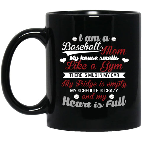 Im A Baseball Mom And My Heart Is Full 11 oz Black Mug - Black / One Size - Drinkware