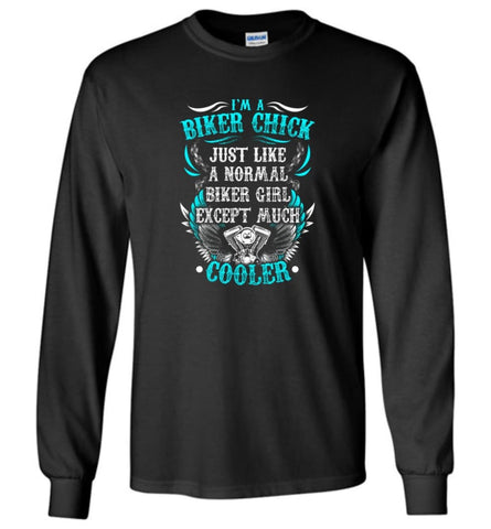 I’m A Biker Chick Biker Girls Shirt Long Sleeve - Black / M