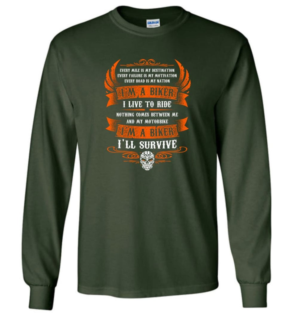 I’m A Biker I Live To Ride Cool Shirt For Biker Long Sleeve - Forest Green / M