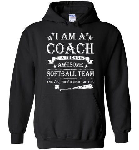 Im A Coach Of A Freaking Awesome Softball Team - Hoodie - Black / M