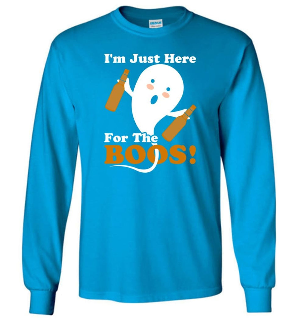 I’m Just Here For The Boos Shirt Funny Halloween Ghost drink beer Long Sleeve T-Shirt - Sapphire / M