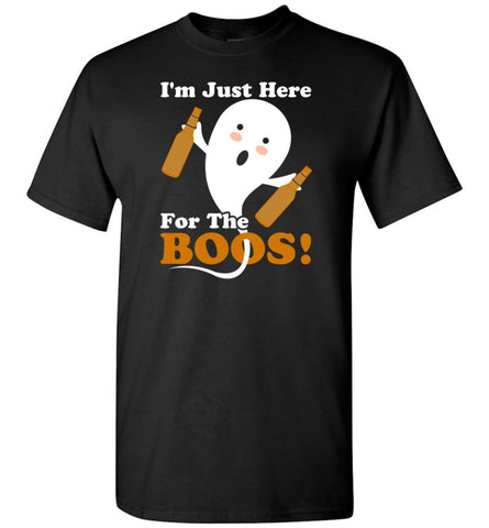 I’m Just Here For The Boos Shirt Funny Halloween Ghost drink beer T-Shirt - Black / S
