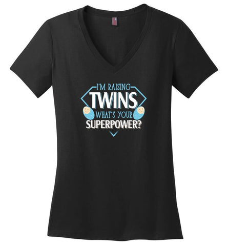 I’m Raising Twins What Is Your Superpower Proud Twins Mom Dad - Ladies V-Neck - Black / M