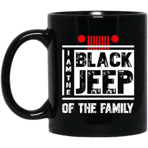 I’m The Black Jeep Of The Family 11 oz Black Mug - Black / One Size - Drinkware