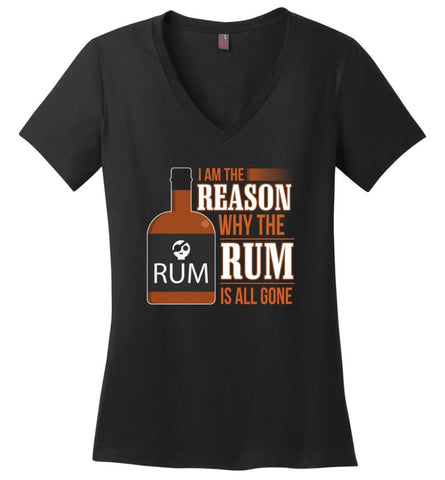 I’M The Reason Why The Rum Is All Gone Shirt Wine Rum Lover Ladies V-Neck - Black / M