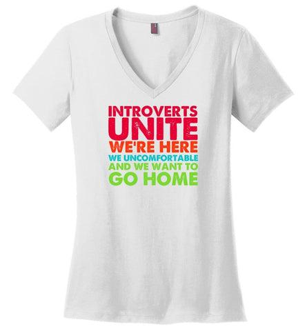 Introverts Unite We’re Here We’re Uncomfortable - Ladies V-Neck - White / M - Ladies V-Neck
