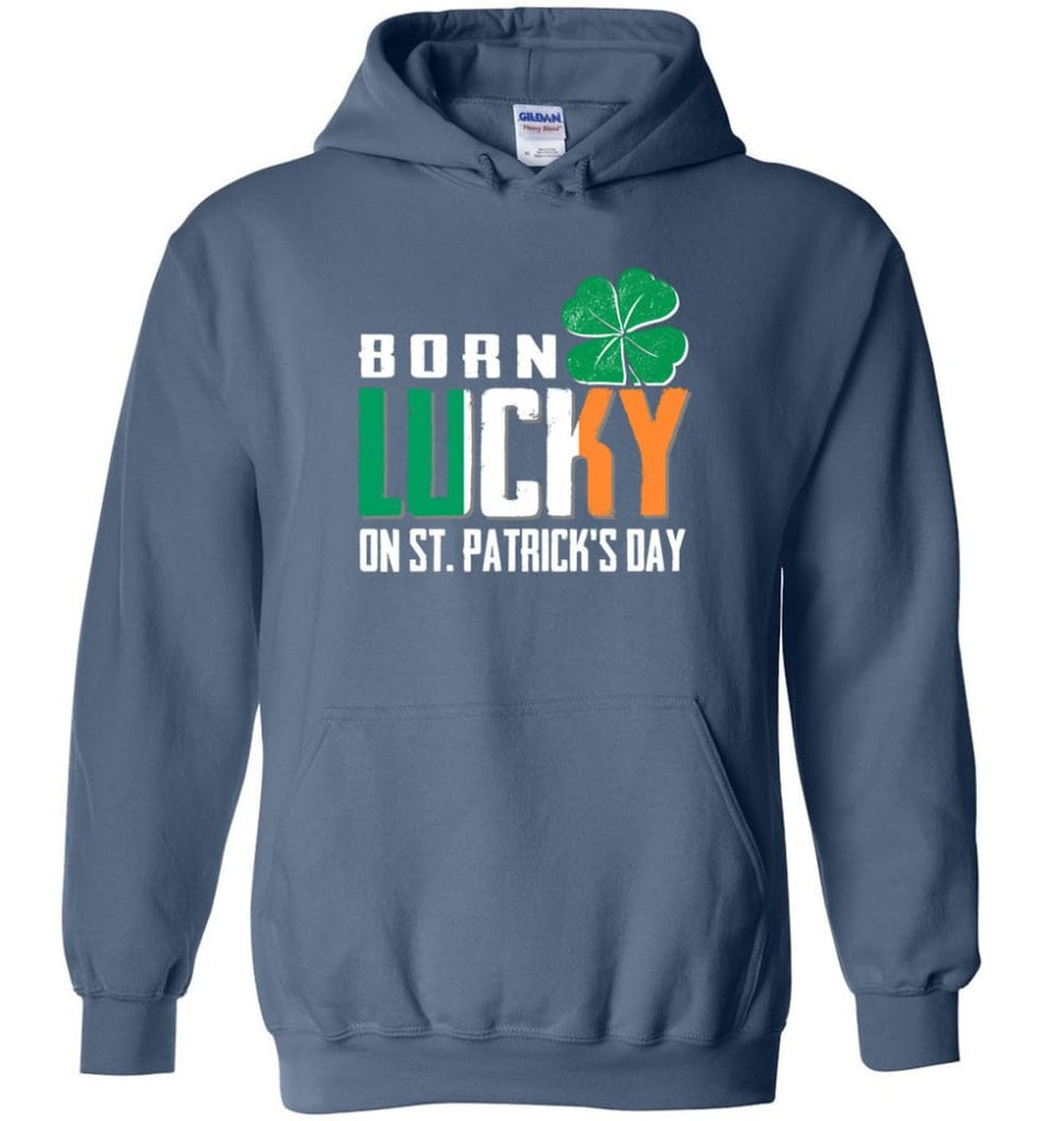 Irish Lover Shirt born in March Lucky St. Patrick Day - Hoodie - Indigo Blue / M