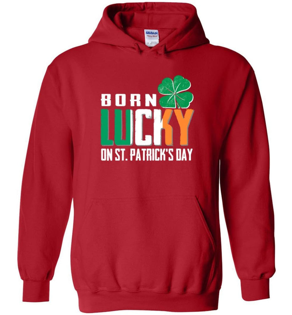 Irish Lover Shirt born in March Lucky St. Patrick Day - Hoodie - Red / M