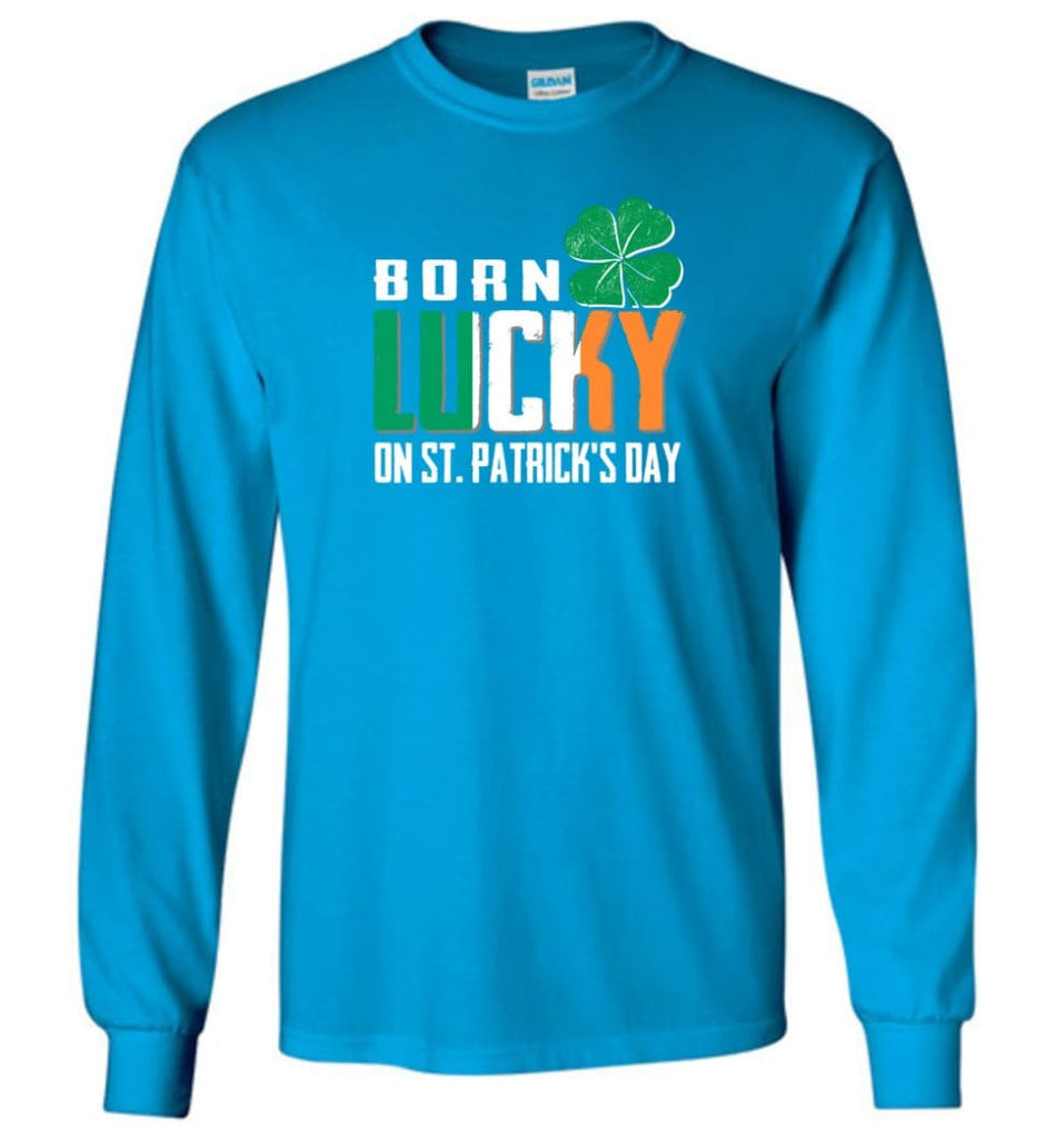 Irish Lover Shirt born in March Lucky St. Patrick Day - Long Sleeve T-Shirt - Sapphire / M
