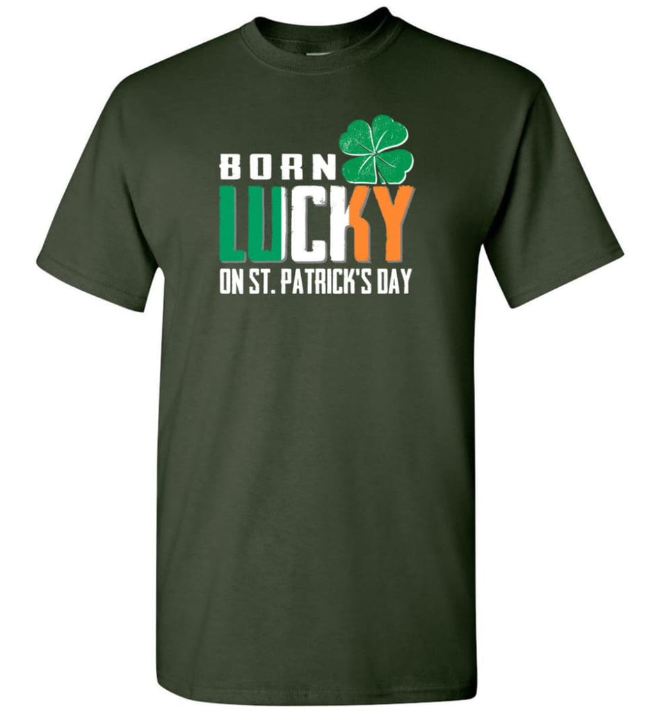 Irish Lover Shirt born in March Lucky St. Patrick Day - Short Sleeve T-Shirt - Forest Green / S