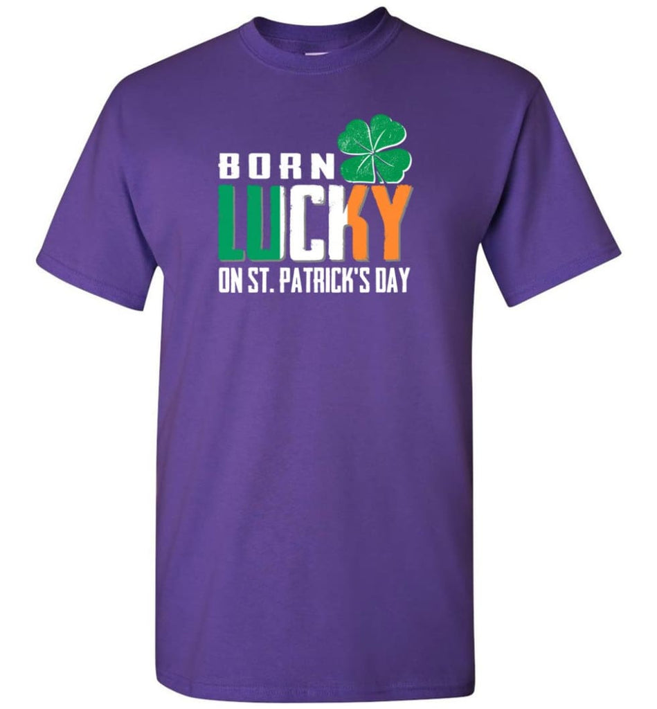 Irish Lover Shirt born in March Lucky St. Patrick Day - Short Sleeve T-Shirt - Purple / S