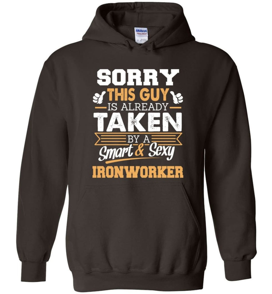 Ironworker Shirt Cool Gift for Boyfriend Husband or Lover - Hoodie - Dark Chocolate / M
