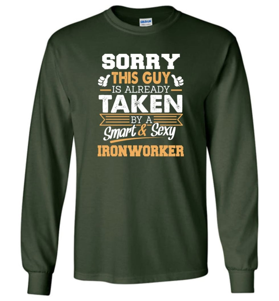 Ironworker Shirt Cool Gift for Boyfriend Husband or Lover - Long Sleeve T-Shirt - Forest Green / M