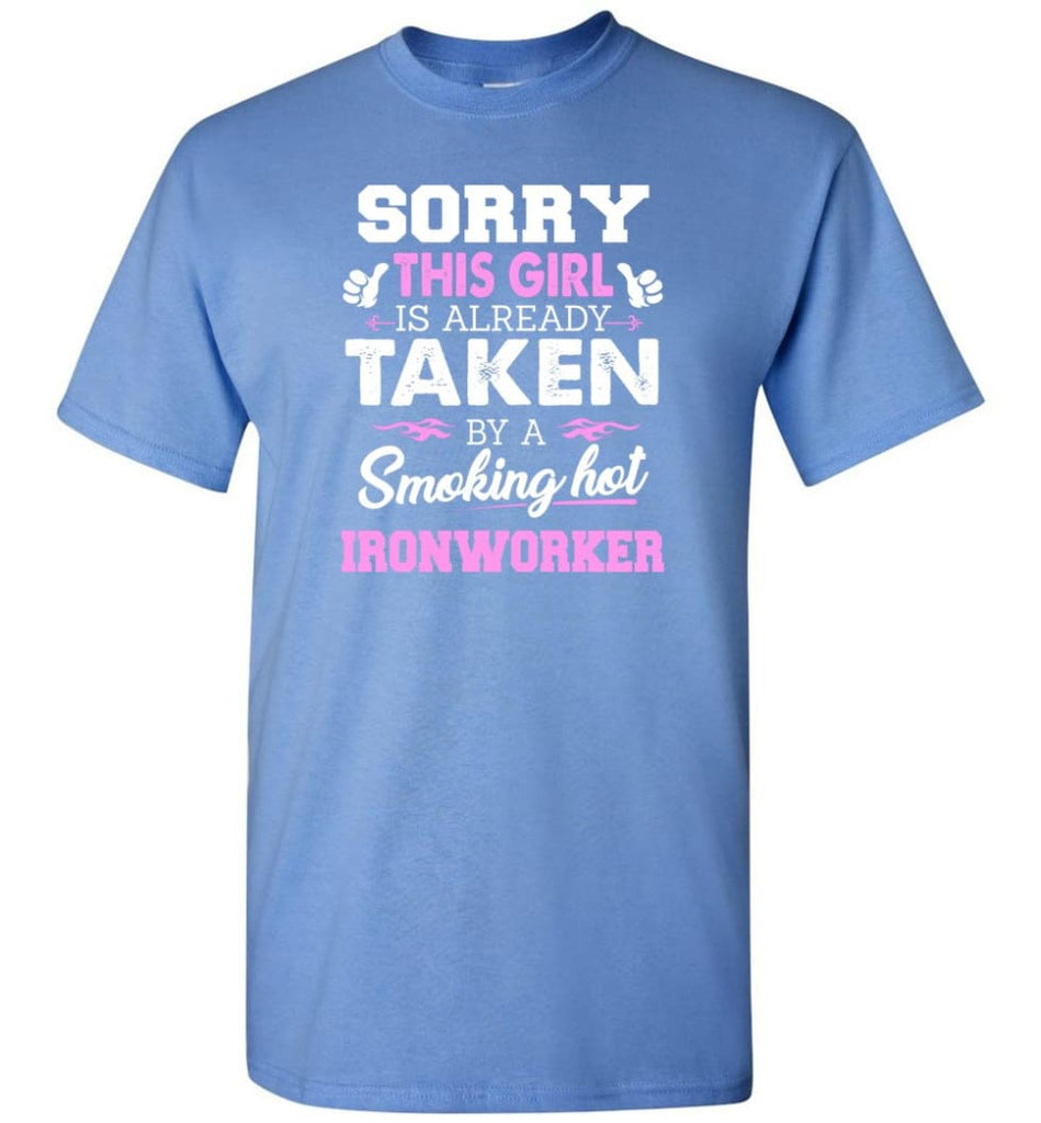 Ironworker Shirt Cool Gift for Girlfriend Wife or Lover - Short Sleeve T-Shirt - Carolina Blue / S