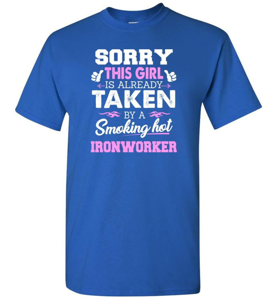 Ironworker Shirt Cool Gift for Girlfriend Wife or Lover - Short Sleeve T-Shirt - Royal / S