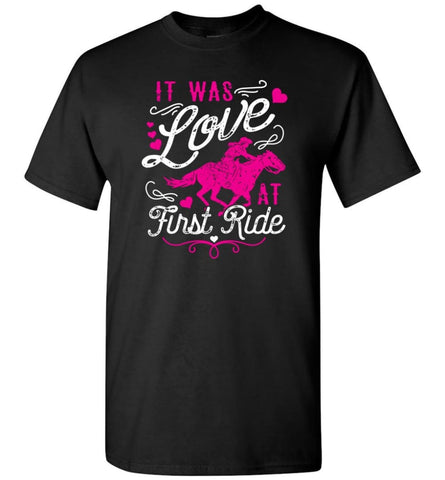 It Was Love At First Ride Hoodie Horse Mom Christmas Gift Horse Lover Sweater - T-Shirt - Black / S