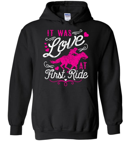 It Was Love At First Ride Hoodie Horse Mom Christmas Gift Horse Lover Sweater - Hoodie - Black / M